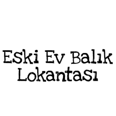 Eski Ev Balık Lokantası